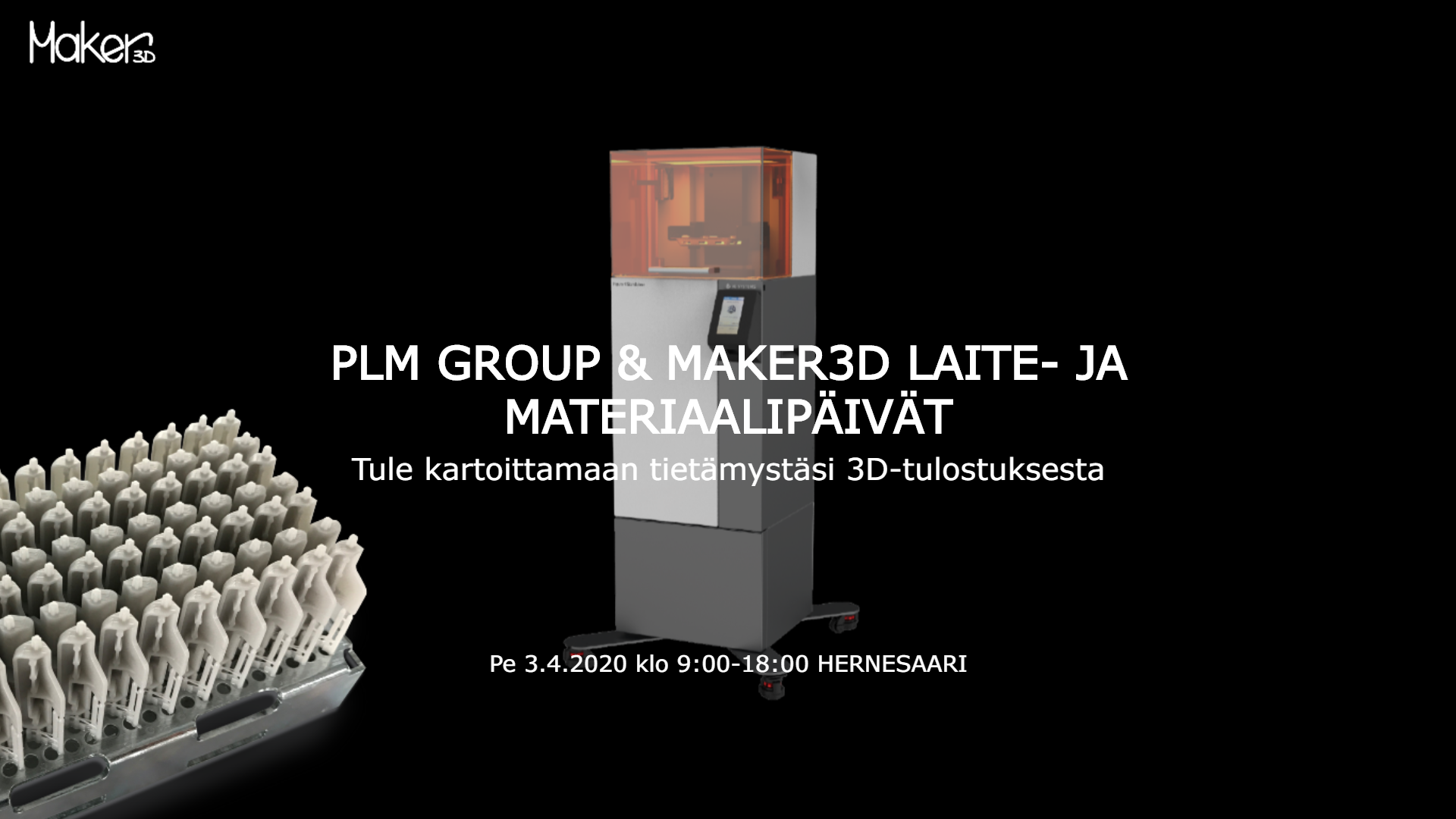 TAPAHTUMAKUTSU PLM GROUP & MAKER3D LAITE- JA MATERIAALIPÄIVÄT 3.4. (PERUTTU)